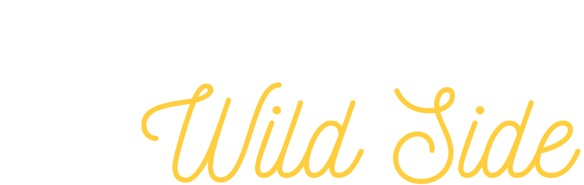 Welcome To The Wild Side